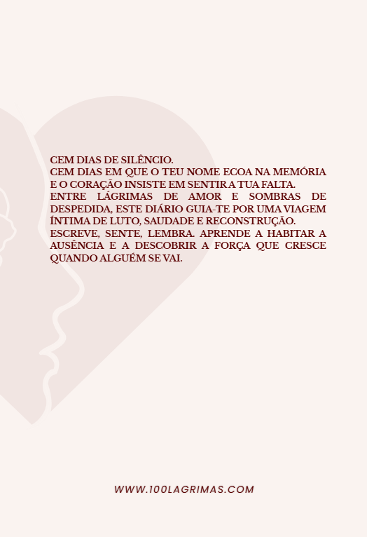 100 Dias Sem Ti : Quando O Amor se Despede e a Dor Permanece